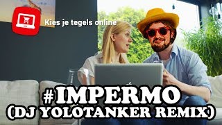 IMPERMO tune DJ YOLOTANKER remix [upl. by Orlando]