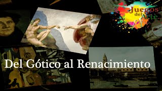 Del Gótico al Renacimiento Gótico Renacimiento [upl. by Aikemal]