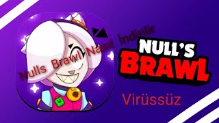 Nulls Brawl Nasıl İndirilir Virüssüz keşfetküsmüyüz [upl. by Rosdniw]