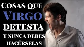 COSAS QUE UN VIRGO DETESTA [upl. by Singh]