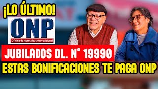 ONP  atención jubilados Estas bonificaciones te paga ONP Ley de allanamiento de juicio anuncio [upl. by Garap]