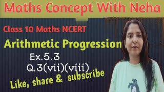 Class 10 Maths Chapter 5 Ex53 Q3viiviii Arithmetic Progression NCERT CBSE [upl. by Sparke]