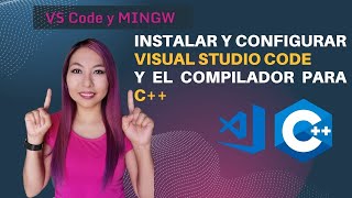 Instalación de Visual Studio Code extensiones CC y configuración del compilador Mingw 2022 [upl. by Jelks]