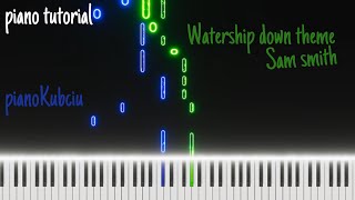 Fire on fire  Sam Smith  Watership down theme Official piano tutorial by pianoKubciu [upl. by Kraft]