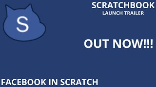 Scratchbook facebook for scratch official launch trailer [upl. by Lynnea653]