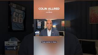 Colin Allred We must restore reproductive freedom in Texas [upl. by Aihcats]