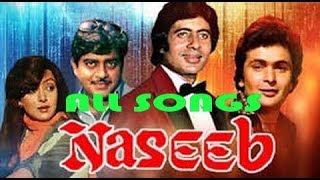 Naseeb 1981 All Songs With Jhankar [upl. by Eadwine]