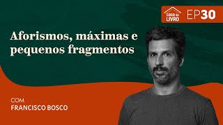 Aforismos máximas e pequenos fragmentos de Francisco Bosco  Casa do Livro [upl. by Brittni567]