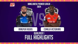 Full Highlights  Rangpur Riders vs Comilla Victorians  Qualifier 1  Season 10  BPL 2024 [upl. by Questa]