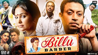 Billu Barber Full Movie  Shah Rukh Khan  Irrfan Khan  Lara Dutta  Review amp Facts [upl. by Akeimat101]