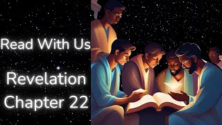 Read With Us Revelation Chapter 22 [upl. by Dino264]