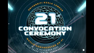 UniKL 21st Convocation Ceremony Session 3  BIS MFI RCMP MICET MSI [upl. by Norvun]