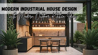 Modern industrial Outdoor Kitchen Ideas That Will CHANGE Your Life [upl. by Naeloj291]