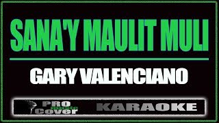 Sanay maulit muli  Gary V KARAOKE [upl. by Katie]