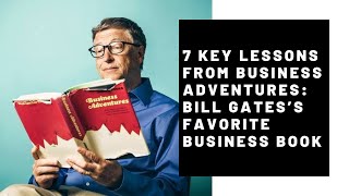 Business Adventures Book summary  7 Key lesson from Business Adventures  Bill Gates Favorite Book [upl. by Schonfield]