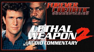 Lethal Weapon 2 1989  Forever Cinematic Commentary [upl. by Whorton16]