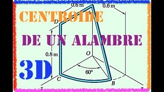 estatica  centroide centro de masa y centro de gravedad de un alambre en 3d [upl. by Bettina]