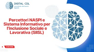 Percettori NASPI e Sistema Informativo per lInclusione Sociale e Lavorativa SIISL [upl. by Dearman744]