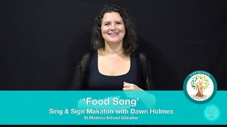 Food Song Sing amp Sign Makaton with Dawn Holmes [upl. by Dasie]