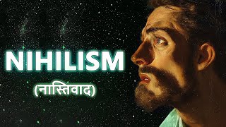 The Nihilism Philosophy Hindi  The New World [upl. by Eugenle]