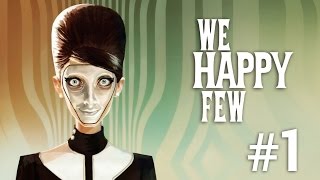 We Happy Few  Planul de EVADARE [upl. by Elish]