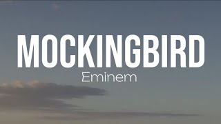 MOCKINGBIRD  Eminem  Lyrics [upl. by Aman]