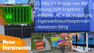 PV Anlage von der Planung bis zum Ergebnis  Eigenverbrauchsoptimiert  Victron Notstrom [upl. by Estren586]