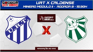 URT x Caldense ao vivo Campeonato Mineiro Módulo II 2024  9ªRODADA [upl. by Taddeo]