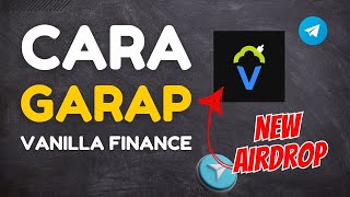 TUTORIAL GARAP AIRDROP TERBARU VANILLA FINANCE [upl. by Martyn]