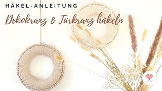 DIY Häkelanleitung Türkranz  Dekokranz selber machen [upl. by Giulia]