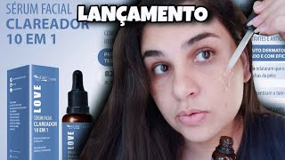 LANÇAMENTO SÉRUM FACIAL CLAREADOR 10 EM 1 MAX LOVE 🧖‍♀️ [upl. by Naired]