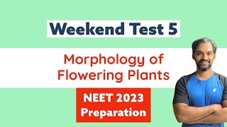 Weekend Test 5  Morphology of Flowering Plants [upl. by Waly]