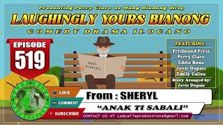 LAUGHIGLY YOURS BIANONG 175 COMPILATION  ILOCANO DRAMA  LADY ELLE PRODUCTIONS [upl. by Craner119]