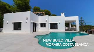 MORAIRA NEW BUILD VILLA  COSTA BLANCA  SPAIN [upl. by Roxy]