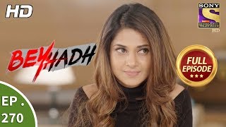 Beyhadh  बेहद  Ep 270  Full Episode  24th October 2017 [upl. by Caffrey]