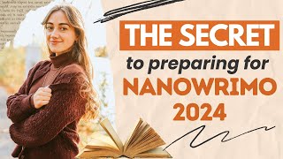 How to Prepare to Write a Novel for NaNoWriMo 2024 ✨✍️ Preptober [upl. by Eednil]