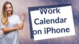 Can I add my work calendar to my iPhone [upl. by Acceber]