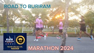 Road to Buriram Marathon 2024 [upl. by Nnahgaem285]