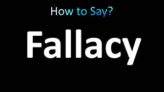 How to Pronounce Fallacy correctly [upl. by Berger]