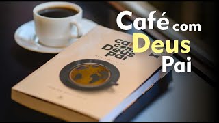 Café com Deus Pai  Tenha Abundância [upl. by Uile]