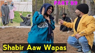 Shabir Aaw Wapas  Part 89  Kashmiri Drama [upl. by Byram]