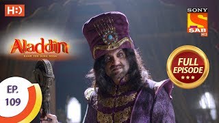 Aladdin  Ep 109  Full Episode  15th January 2019 [upl. by Grail]