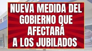 🛑 NUEVA MEDIDA del Gobierno que AFECTA a JUBILADOS y PNC Anses  ¡FIN DE LOS CREDITOS 💥 [upl. by Mohr327]