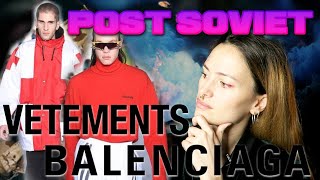 ¿POR QUÉ LA ESTÉTICA POST SOVIET ES TAN IMPORTANTE¿Y QUIÉN ES DEMNA GVASALIA [upl. by Nodnnarb]