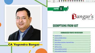 Exemptions from GST  Lecture 1  CA Nov 2023 Exams by CA Yogendra Bangar [upl. by Sitelc]