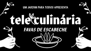 TELECULINÁRIA FAVAS DE ESCABECHE [upl. by Lengel729]