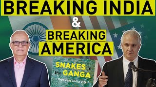 Breaking America and Breaking India  Peter Boghossian amp Rajiv Malhotra  Snakes in the Ganga [upl. by Curtice]