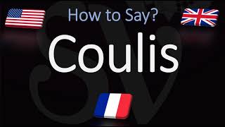 How to Pronounce Coulis CORRECTLY [upl. by Allegra]