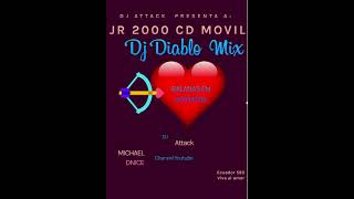 JR 200 Dj Diablo Mix Baladas Cortavenas [upl. by Moscow549]