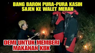 KETIKA BARON KASIH SAJEN KE WALET MERAH BANYAK BAJU BERSERAKAN DI DEPAN MULUT GOA  sulap [upl. by Nylhsa]